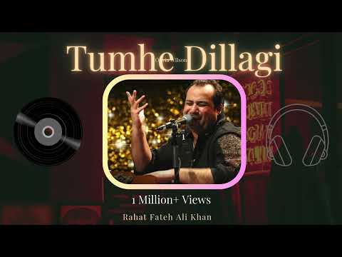 Tumhen Dillagi Bhool Jani Paray Gi | Rahat Fateh Ali Khan | Full Song Mix | Music | تمہیں دل لگی  |