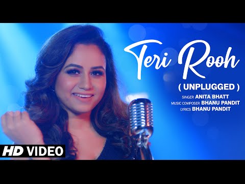 Teri Rooh (Female Version) | Anita Bhatt | Bhanu Pandit | Shakti Arora | Nisha Guragain