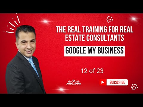 Master Google My Business for Real Estate Success: Section 2 (Lesson 12 of 21)