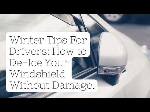 Winter Tips For Drivers  How to De Ice Your Windshield Without Damage