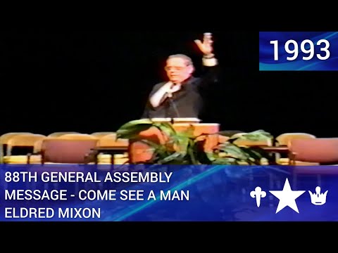 Come See a Man By Eldred Mixon 88th General Assembly of The Church of God 1993