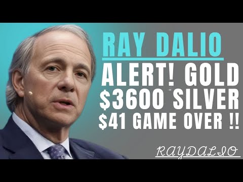 RAY DALIOALERT! GOLD$3600 SILVER$41 GAME OVER !! Best Motivational speech