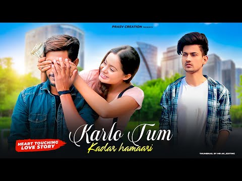 Kar Lo Tum Kadar Hamari | Heart Touching Love Story | Salman Ali | Pyar Tumse | PRASV Creation