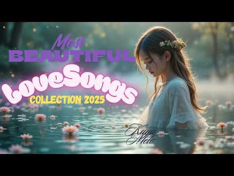 The best love songs collection 2025 l Romance in Every Note l #originalsongs #love #like #music