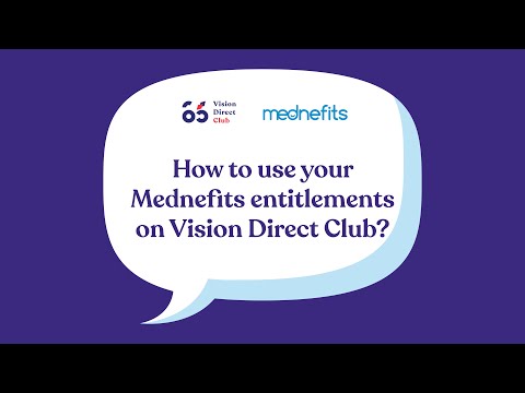 How to use your Mednefits member entitlement for your vision solutions with Vision Direct Club.