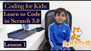 Coding for Kids: Learn to Code in Scratch 3.0 - Lesson 1