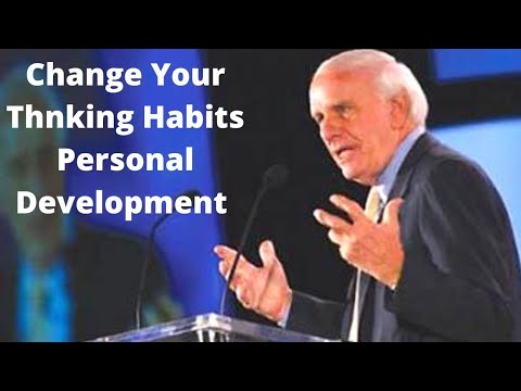 Change Your Thinking Habits | Personal Growth|JIM ROHN|