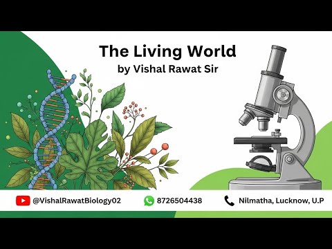 Diversity in living world...LEC 2... by - Vishal Rawat