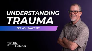 Understanding Trauma - Part 1 | #complextrauma