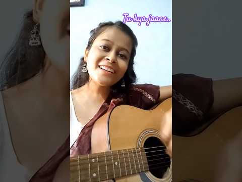 Tu Kya Jane #shorts #ytshorts