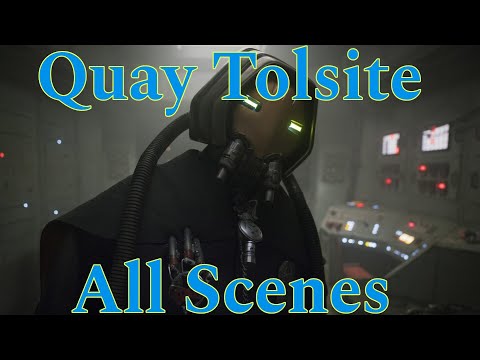 QUAY TOLSITE all scenes (SOLO)