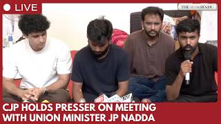 CJP leaders address media on meeting with J.P. Nadda in New Delhi