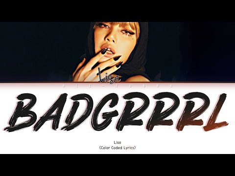 LISA (리사) 'BADGRRRL" (Lyrics (Color Coded Lyrics)