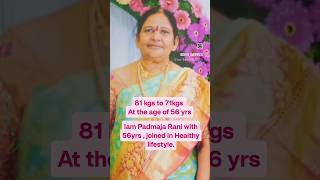 10 Kgs reduced at the age of 56yrs#weightloss#happyclients #weightlossprogram#netisthree #devireddy