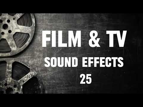 Film & TV Sound Effects - 25 | Free Sound Effects | No Copyright for Videos