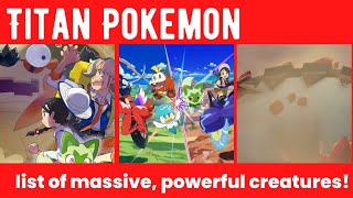 Titan Pokemon: The leaked list of massive, powerful creatures!