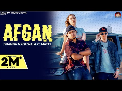 Afgan (Full Video) | Dhanda Nyoliwala Ft. Matty | New Haryanvi Songs Haryanavi 2021