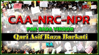 NRC Protest || CAA Protest || NPR Protest Par Bada Virodh By Qari Asif Raza Barkati Shaheb Qibla Ka