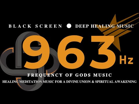 963 HZ FREQUENCY OF GODS MUSIC | Healing Meditation Music For A Divine Union & Spiritual Awakening