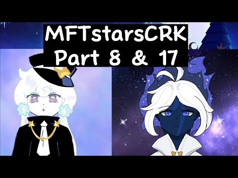 #MFTstarsCRK [Part 8 & 17] - Milkyway cookie & Stardust cookie | Please read desc!