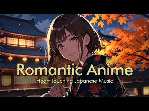 Romantic Anime Music for Studying, Working & Traveling | Playlist for Focus & Relaxation Rin Masagi