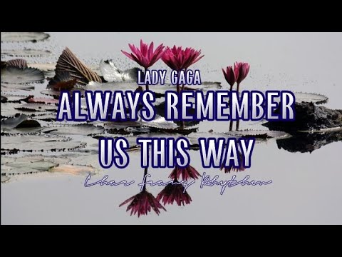 ALWAYS REMEMBER US THIS WAY | Lady Gaga | Char Franz Rhythm (Cover) | MusiKaraoke