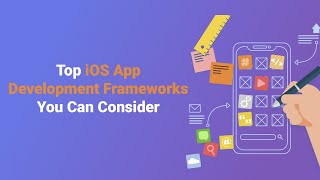 Top iOS App Development Frameworks for Your Company #iosdevelopmentframeworks #iosappdevelopment