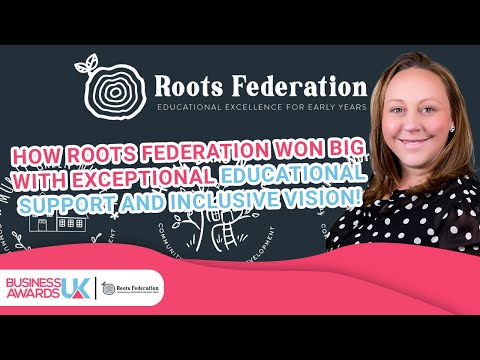 How Roots Federation Won Big with Exceptional Educational Support and Inclusive Vision!