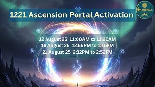 1221 Ascension Portal Activation | By Deepthi Nadella