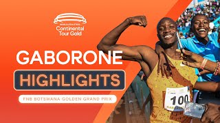 FNB Botswana Golden Grand Prix highlights | Continental Tour Gold 2025