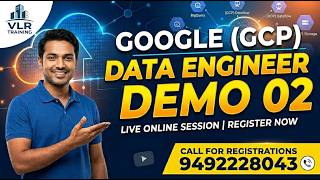 Google (GCP) Data Engineer  — Demo 02 | VLR Training 9492228043