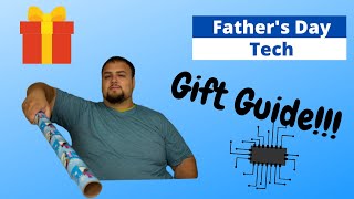 Father's Day Tech Gift Ideas 2024!!!