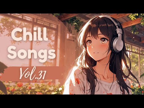Chill Songs Vol.31 – Garden Harmony | 1 Hour Chill Music for Relaxation, Work & Peaceful Focus