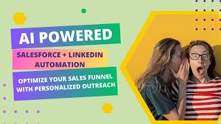 Boost Sales Productivity: Send LinkedIn Messages from Salesforce Using AI