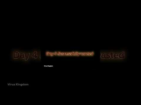 Day 4 Successfully Wasted #youtube #viralvideo#editing #edits