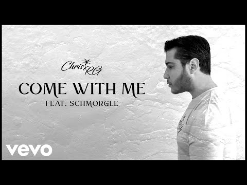Chris RG - Come With Me (Lyric Video) ft. Schmorgle