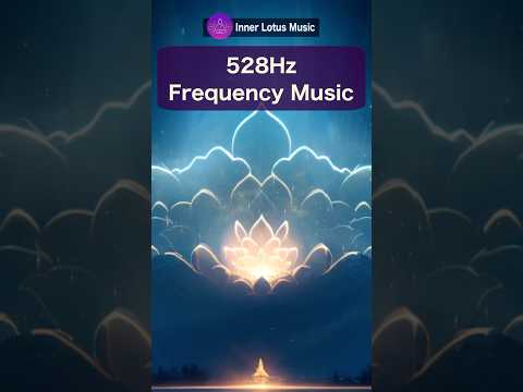 Clarity & Inner Peace | 528Hz Self Love & Emotional Healing Meditation Music