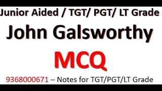 John Galsworthy's Biography MCQ, His Important Works & their Publication Year, Best Practice