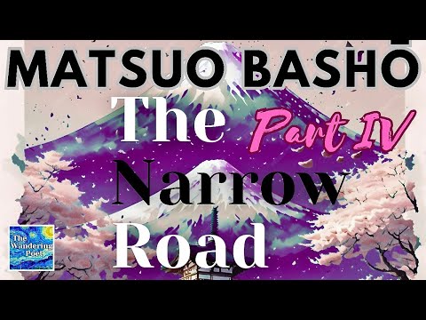Matsuo Basho "The Narrow Road to the Deep North" Part 4 AUDIOBOOK