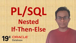 How to write PL SQL Nested If Then Else Statement in Oracle 19c Database Server | PL/SQL Tutorial 10