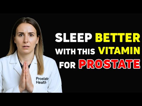 3 Bedtime Vitamins for Enlarged Prostate After 50 | Prostate Health Tips