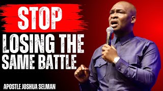 IF YOU KEEP EXPERIENCING REPEATED BATTLES, WATCH THIS IMMEDIATELY | APOSTLE JOSHUA SELMAN