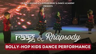 Bolly-Hop Kids Dance Performance | Ajivasan Students | Raag & Rhapsody 2025