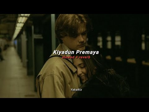 Kiyadun Premaya - කියාදුන් ප්‍රේමය (slowed + reverb)