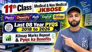 11th Class Medical & Non Medical - Last 08 Year PYQS (2018 to 2026) - kitnay Marks Repeat hotay hein