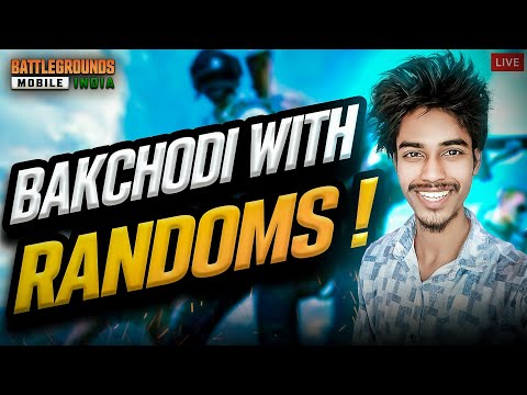 BGMI LIVE STREAM WITH RANDOMS