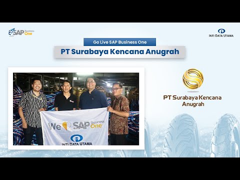 Go Live Implementation SAP Business One PT Surabaya Kencana Anugrah