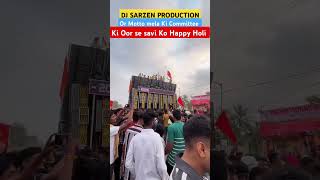 #djsarzenmottomela #djsarzen #djsarzenvspowermusic #djsarzenproduction # #love djpankaj #happyholi
