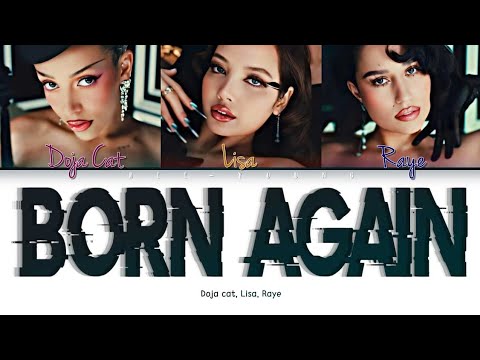 LISA 'Born Again (feat. Doja Cat & RAYE)' (Lyrics (Color Coded Lyrics (Eng)