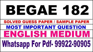 begae 182 important questions | begae 182 previous year question paper | begae 182 study material